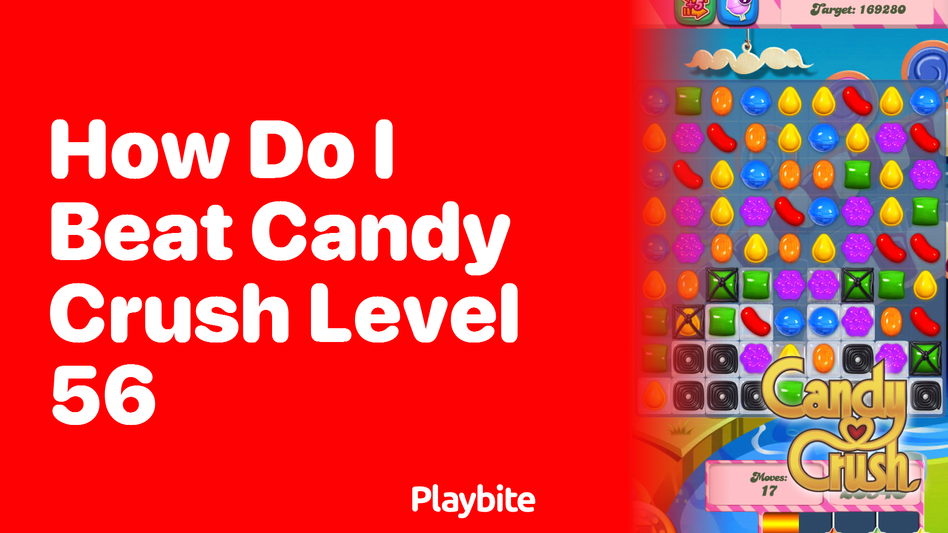 How Do I Beat Candy Crush Level 56?