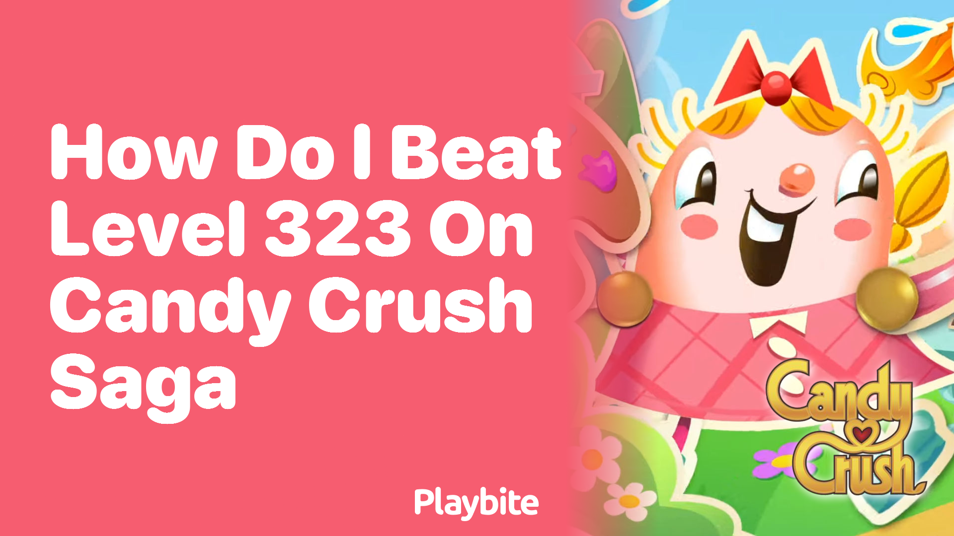 How Do I Beat Level 323 on Candy Crush Saga?