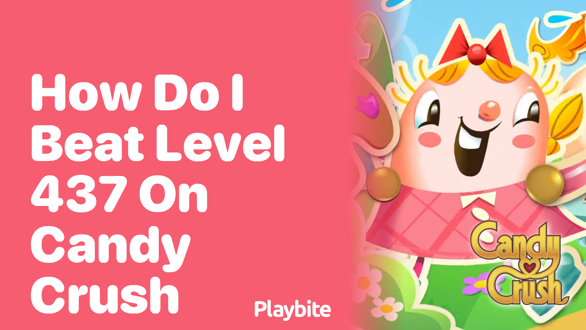 How Do I Beat Level 437 on Candy Crush?