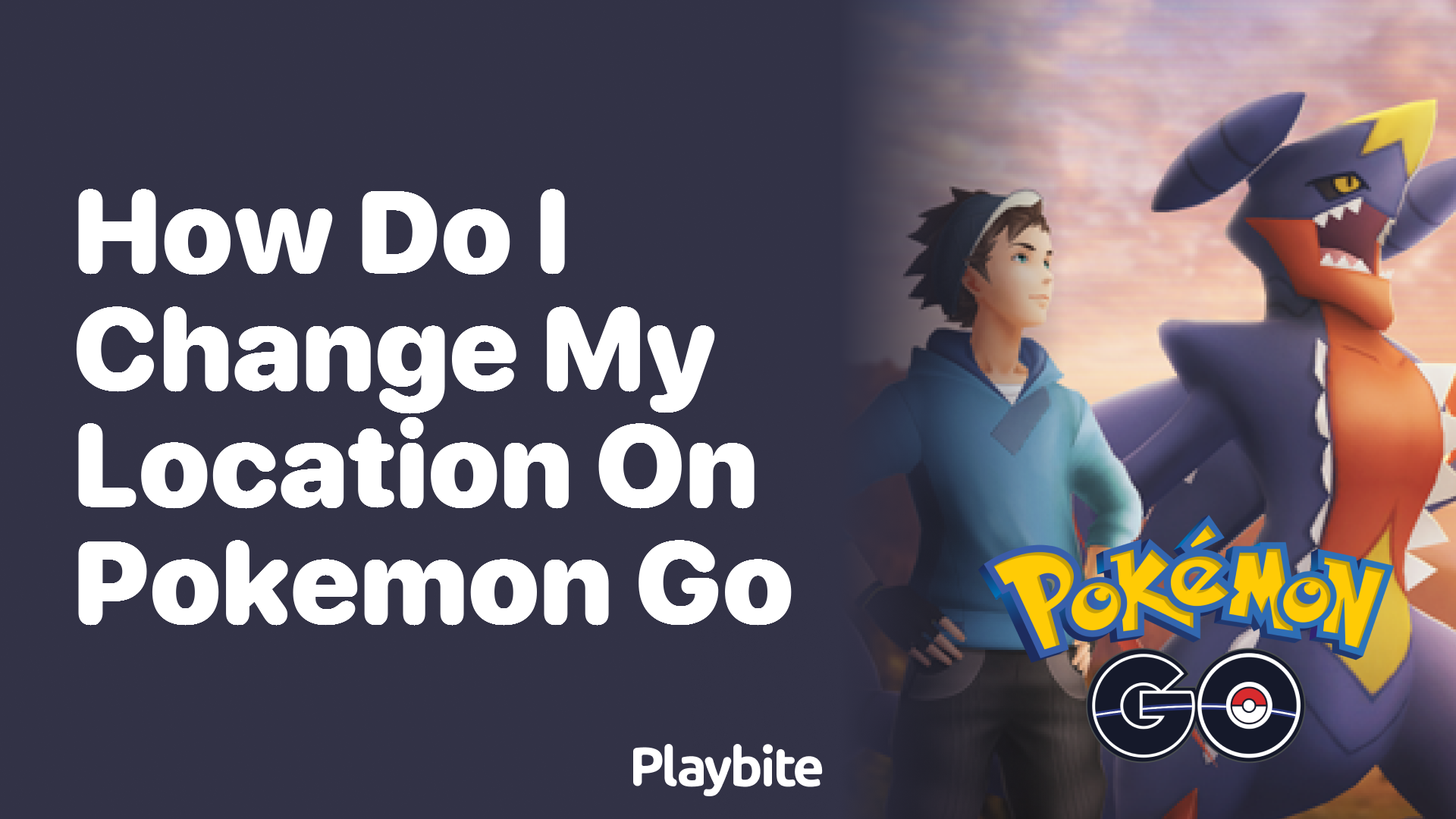 How Do I Change My Location on Pokemon GO? Your Quick Guide