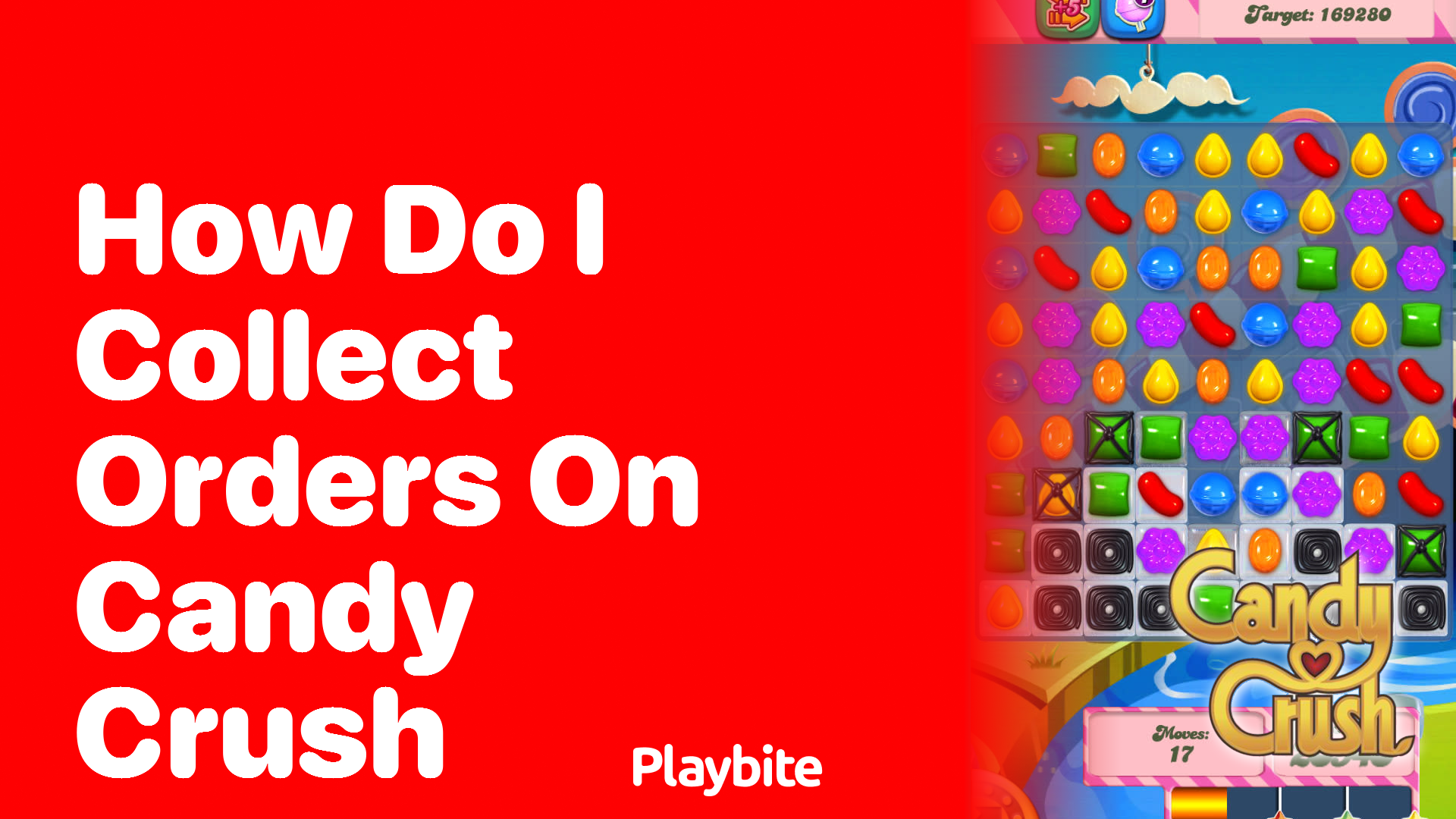 How Do I Collect Orders on Candy Crush?