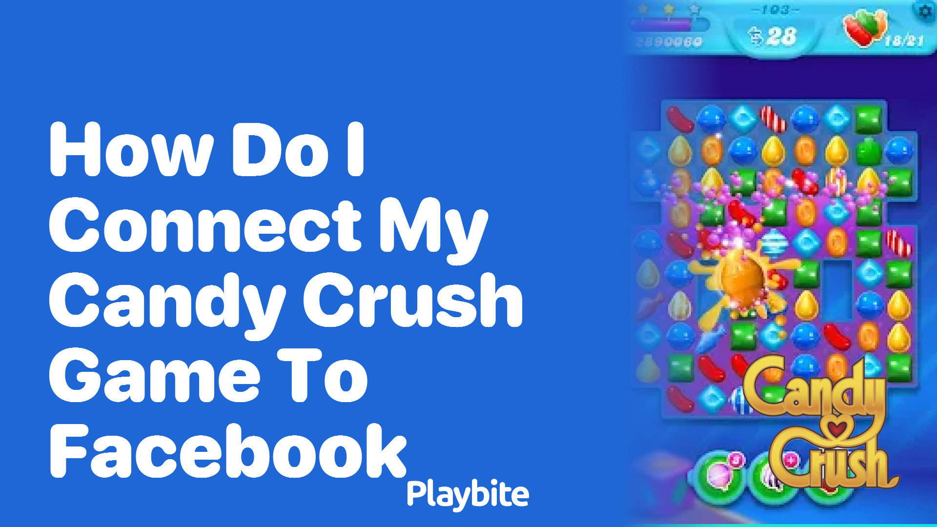 How Do I Connect My Candy Crush Game to Facebook?