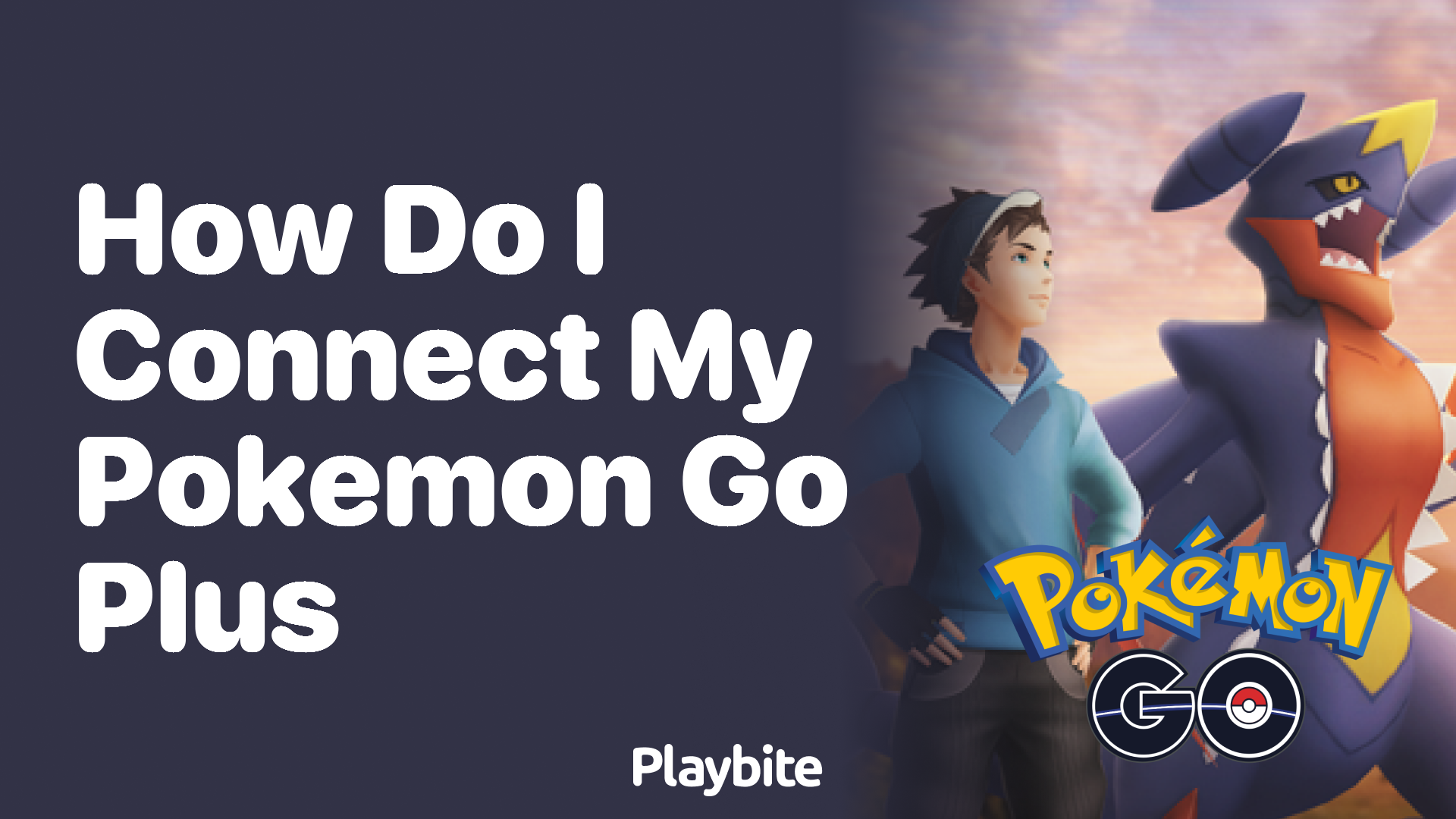 How Do I Connect My Pokemon GO Plus?