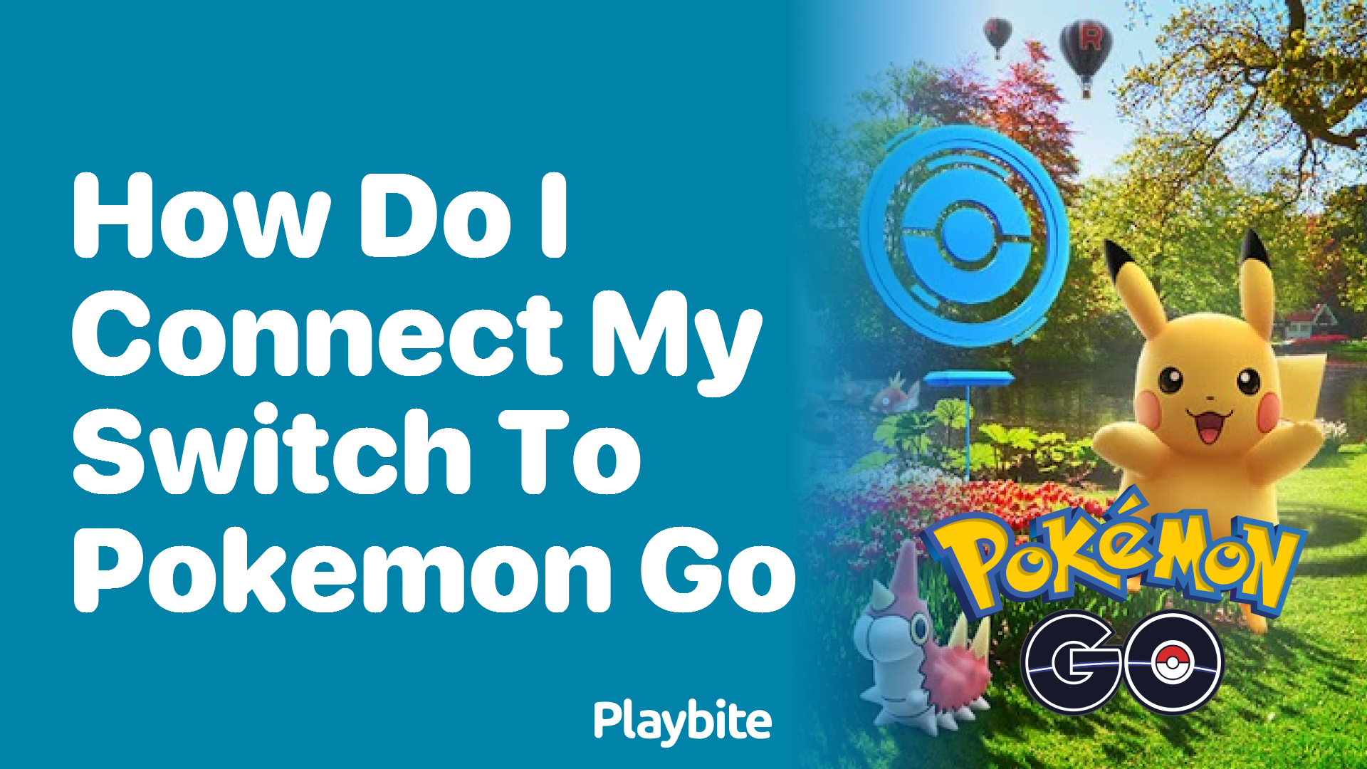 How Do I Connect My Switch to Pokemon GO?