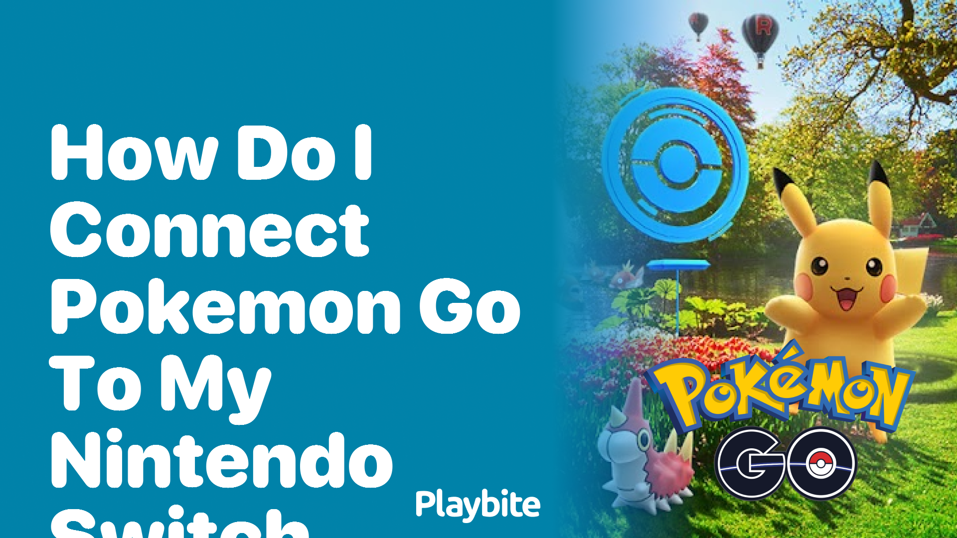 How Do I Connect Pokémon GO to My Nintendo Switch?