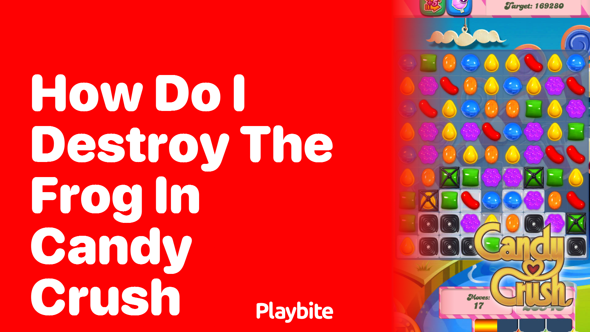 How Do I Destroy the Frog in Candy Crush?