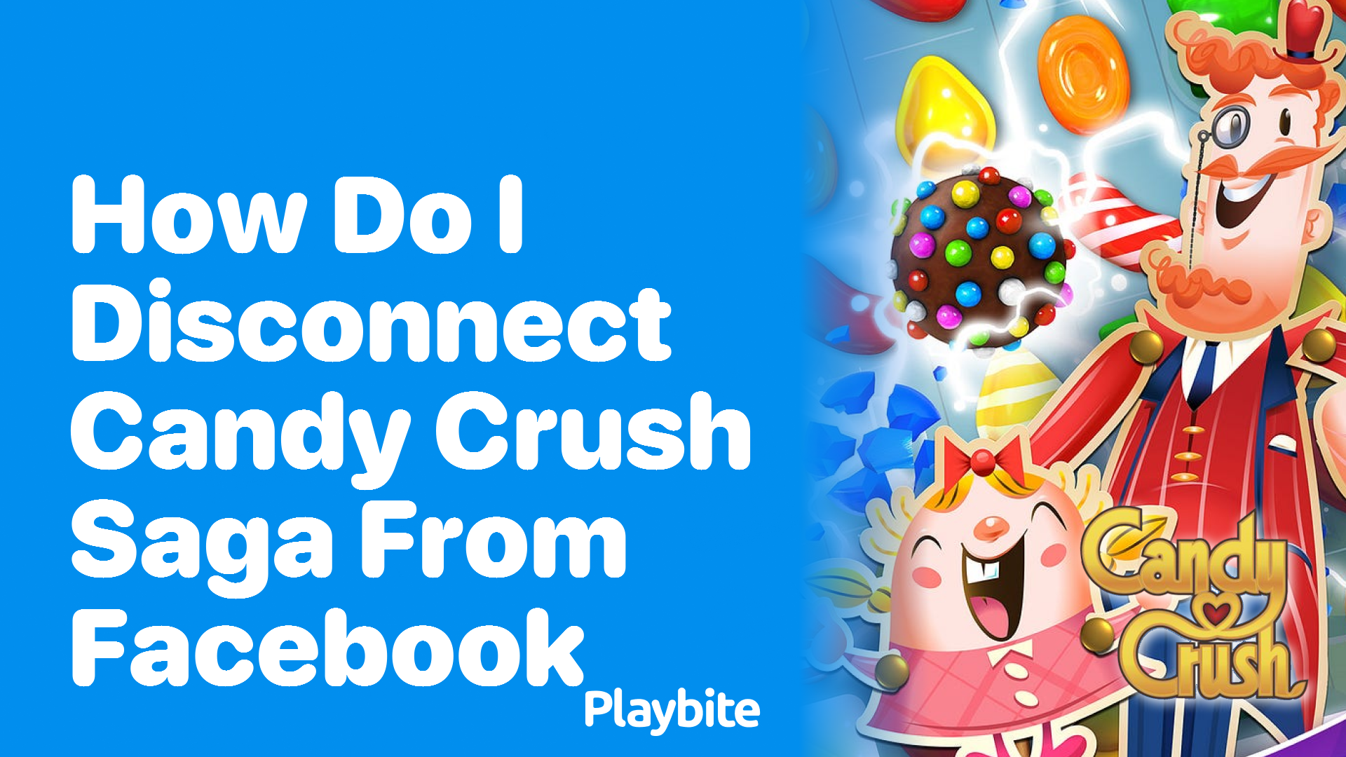 How Do I Disconnect Candy Crush Saga From Facebook?