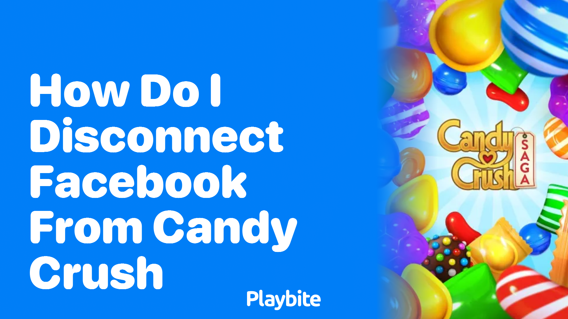 How Do I Disconnect Facebook from Candy Crush?