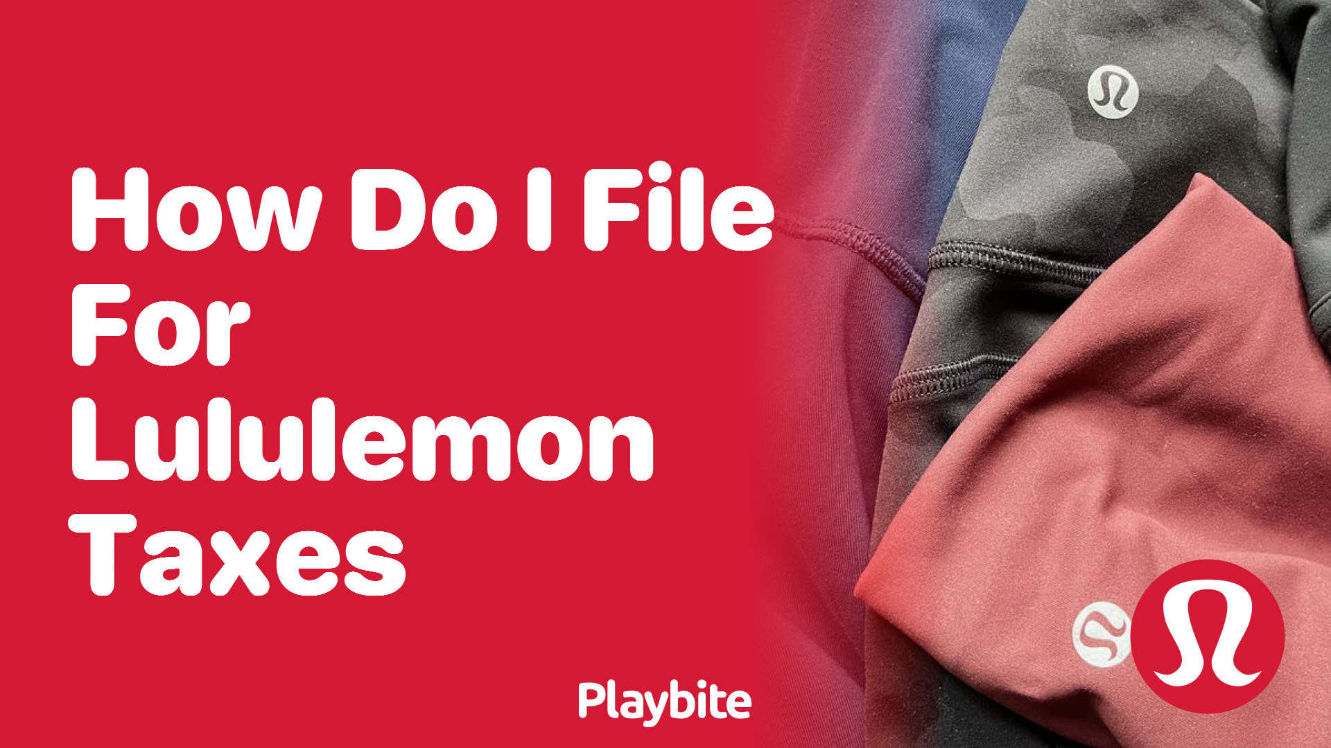 How Do I File for Lululemon Taxes?