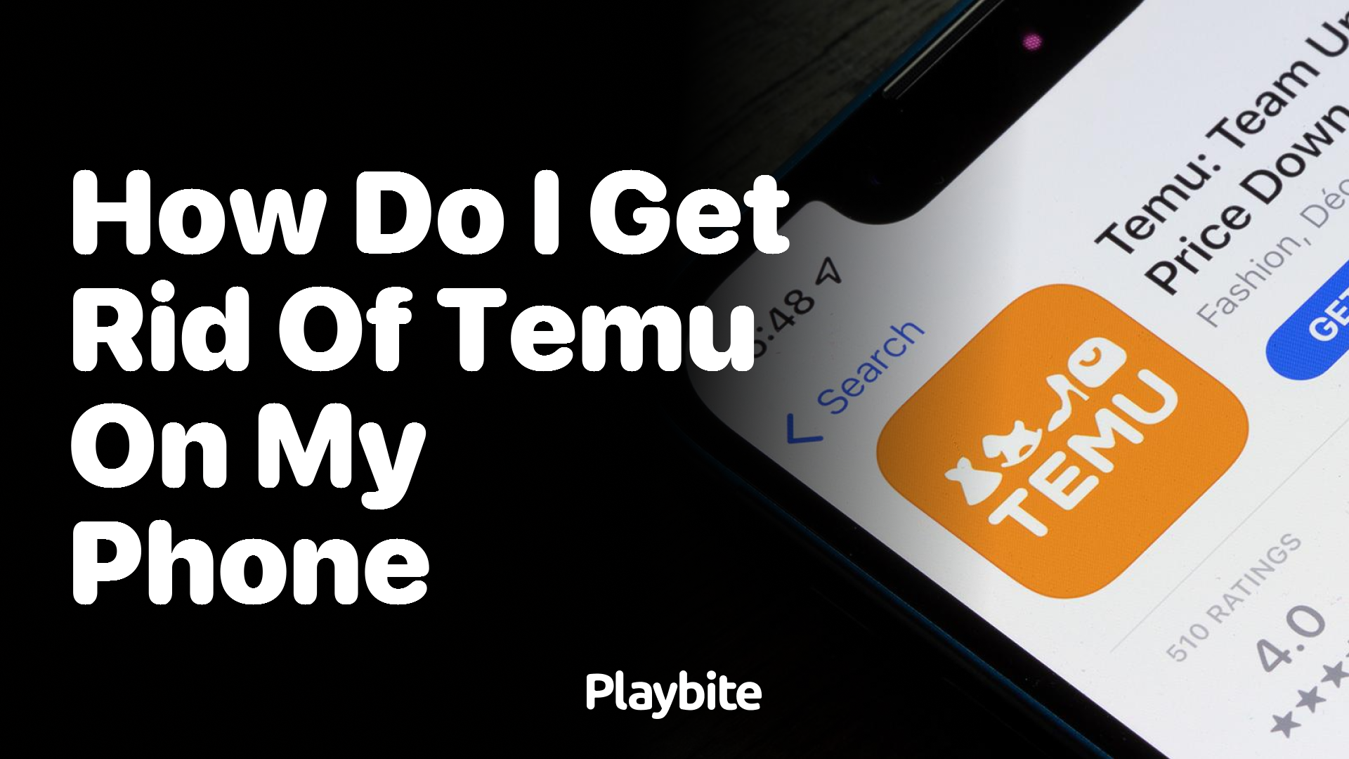 How Do I Get Rid of Temu on My Phone?