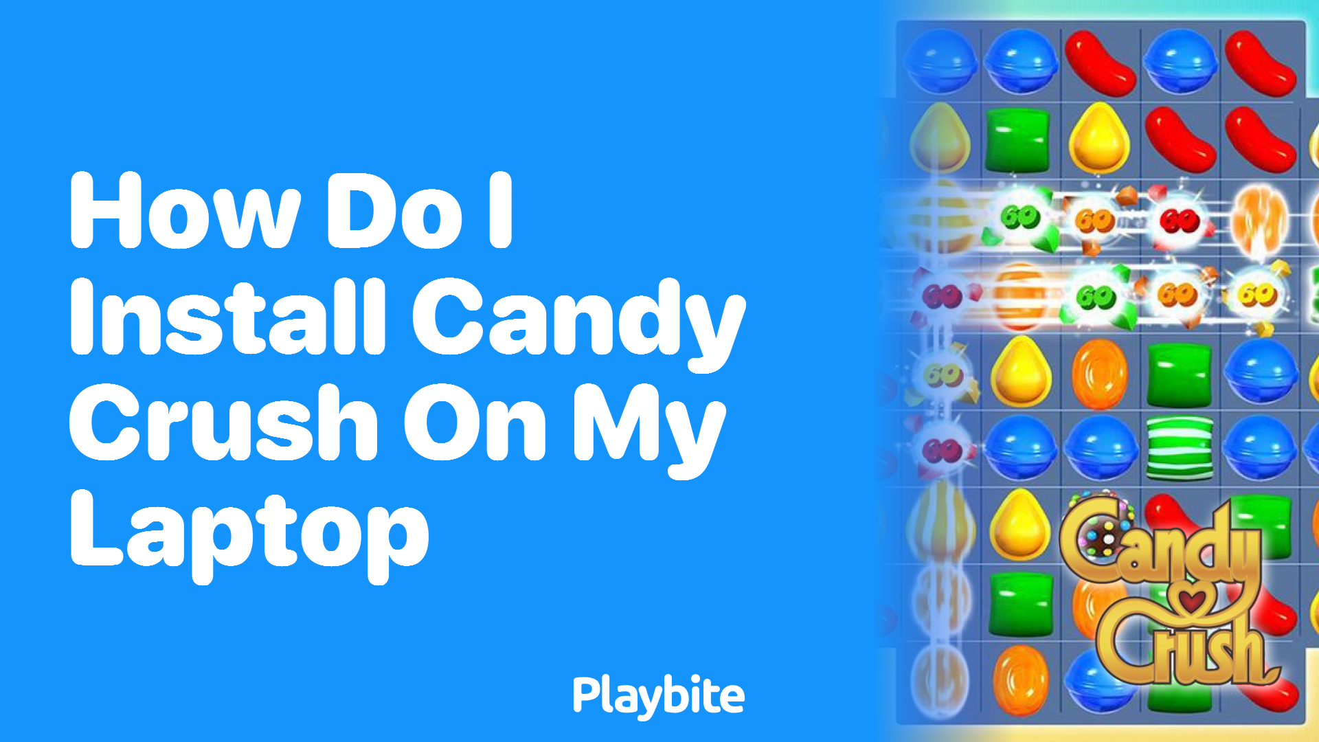 How Do I Install Candy Crush on My Laptop?