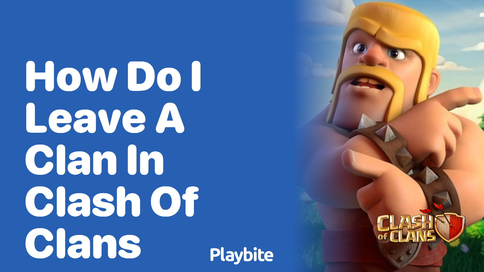 How Do I Leave a Clan in Clash of Clans?