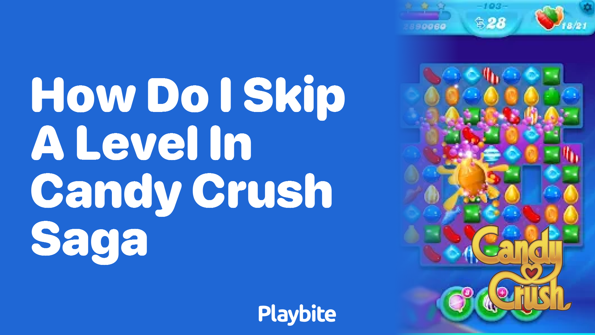 How Do I Skip a Level in Candy Crush Saga?