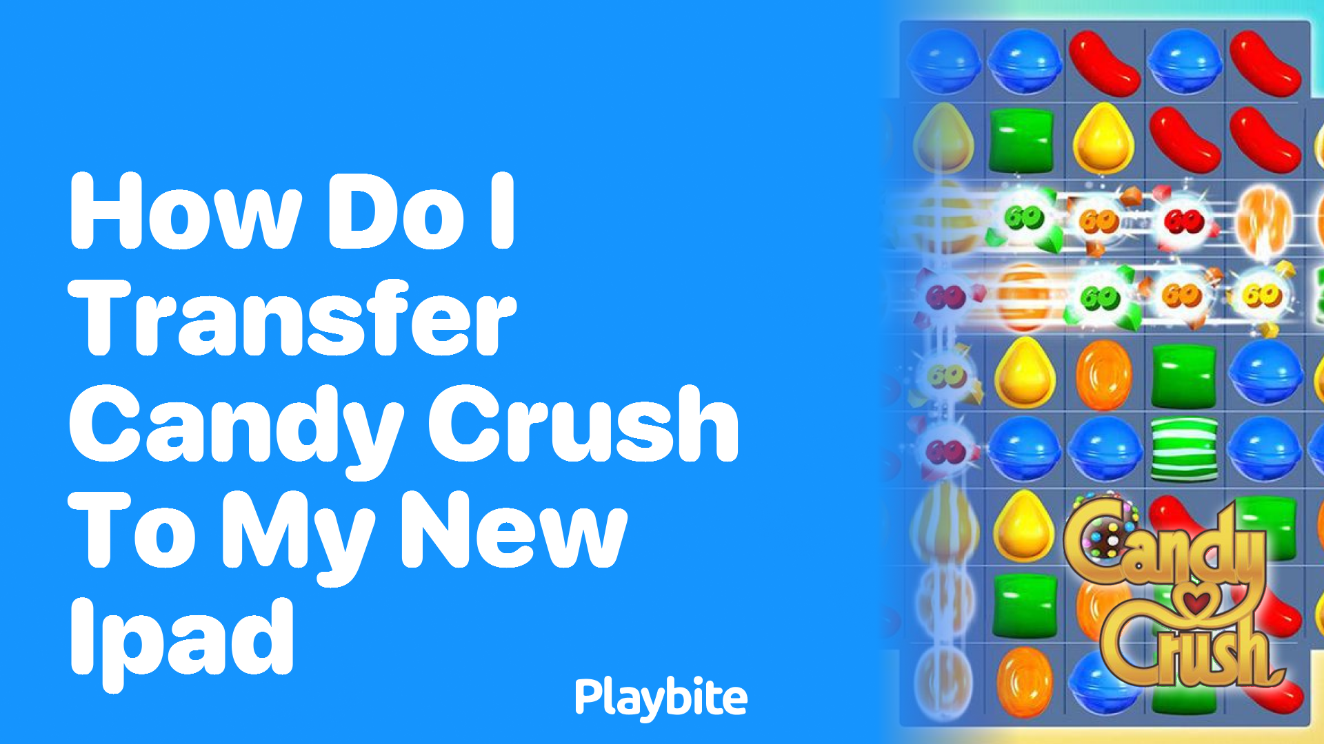 How Do I Transfer Candy Crush to My New iPad?