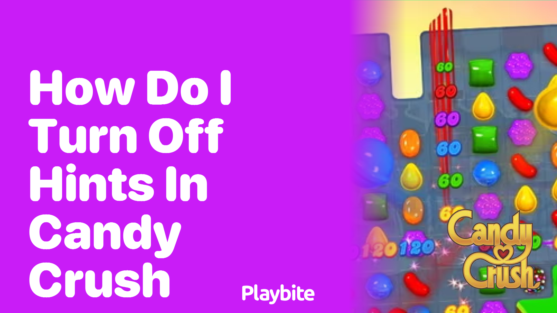 How Do I Turn Off Hints in Candy Crush?