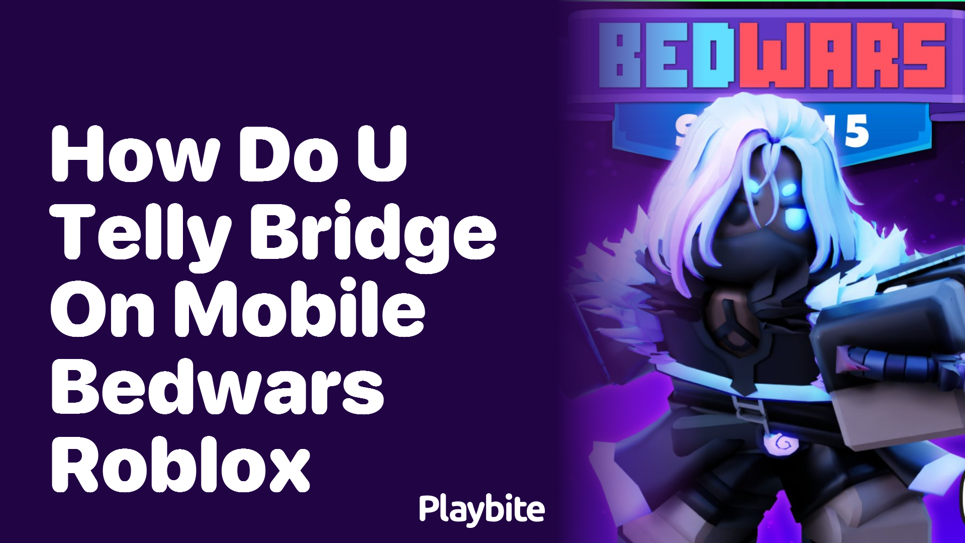 How Do You Telly Bridge on Mobile Bedwars Roblox?