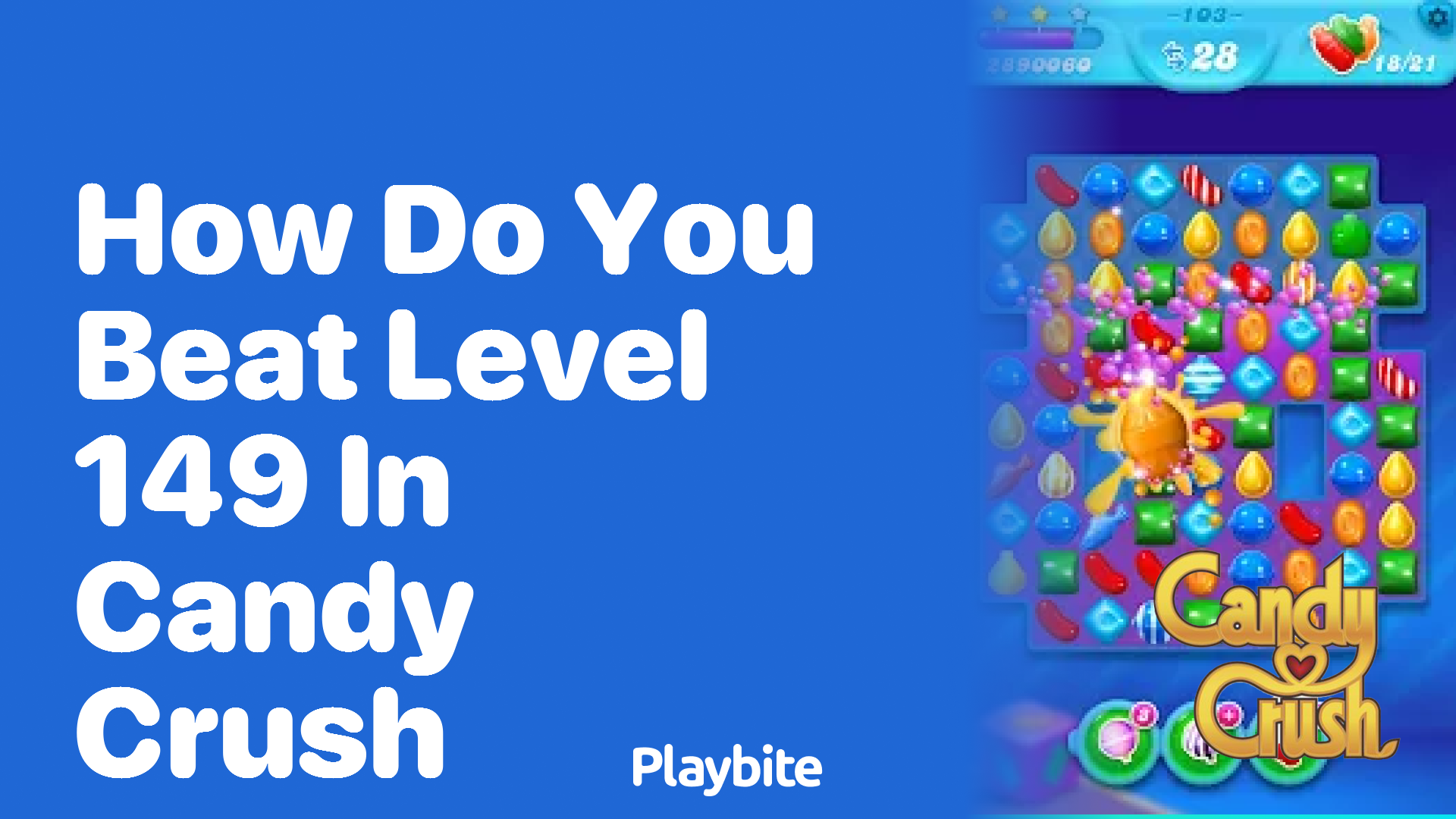 How Do You Beat Level 149 in Candy Crush?