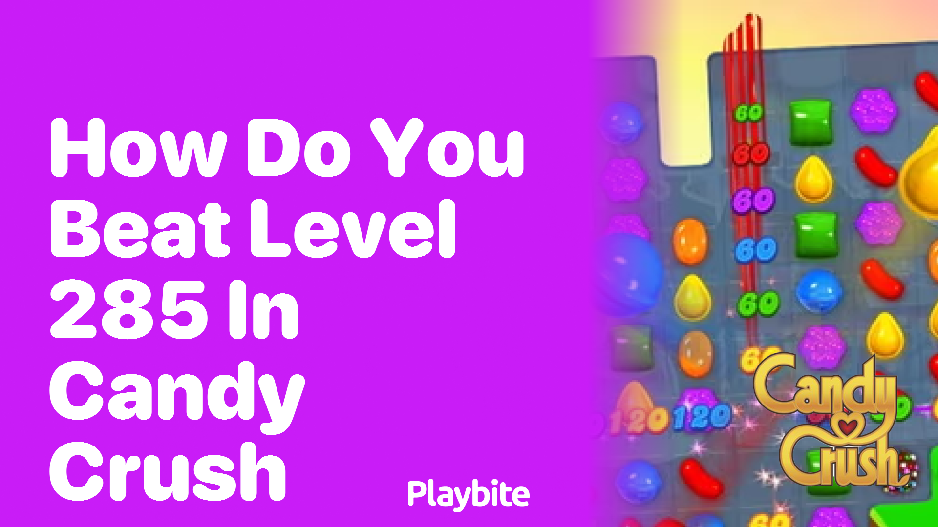 How Do You Beat Level 285 in Candy Crush?