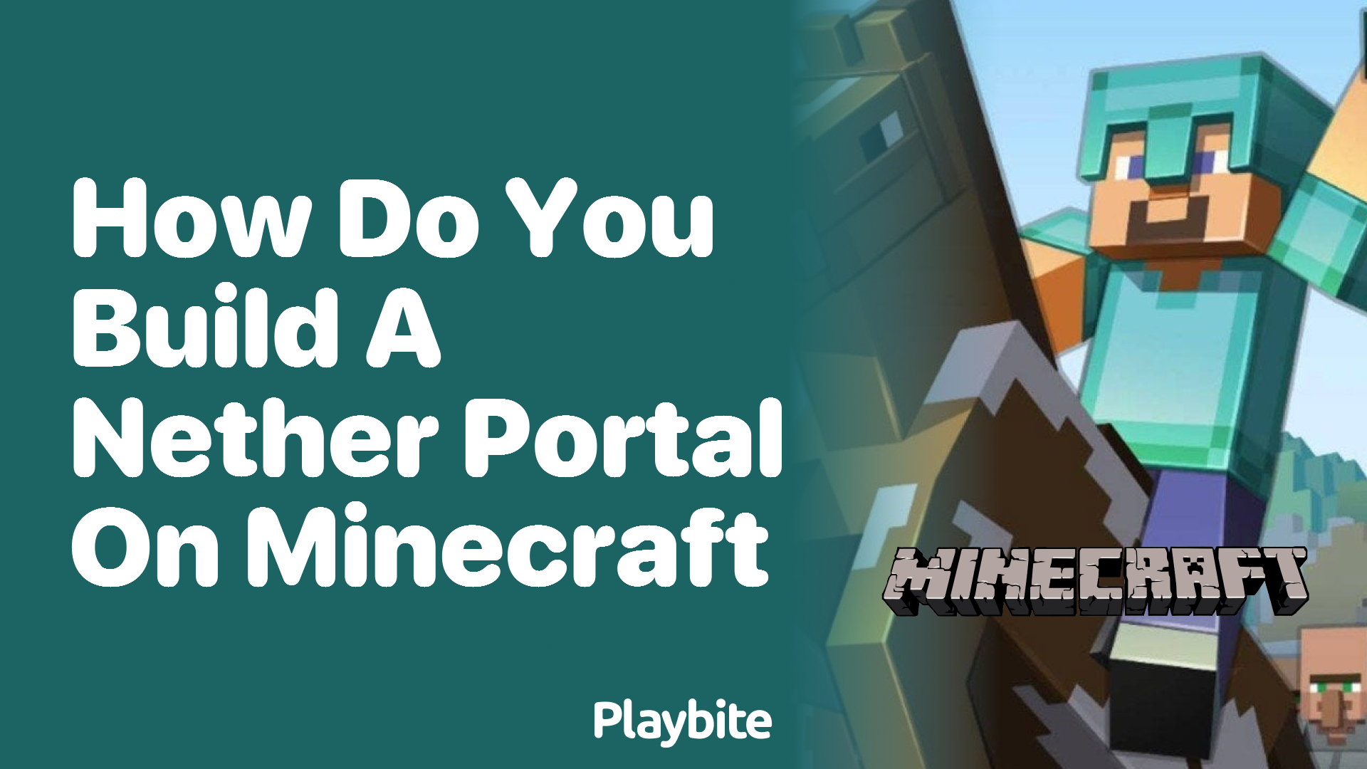How do you build a Nether portal in Minecraft?