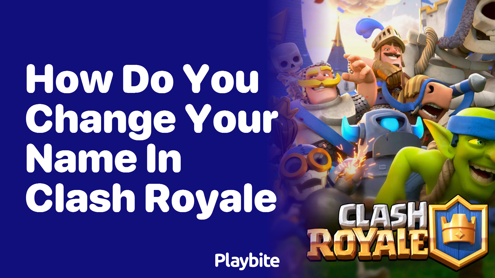 How Do You Change Your Name in Clash Royale?