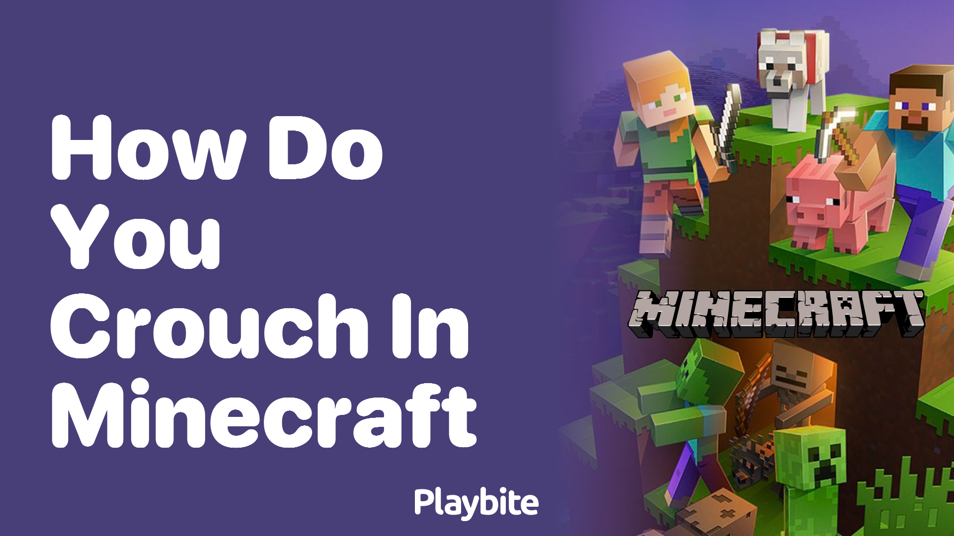 How Do You Crouch in Minecraft?