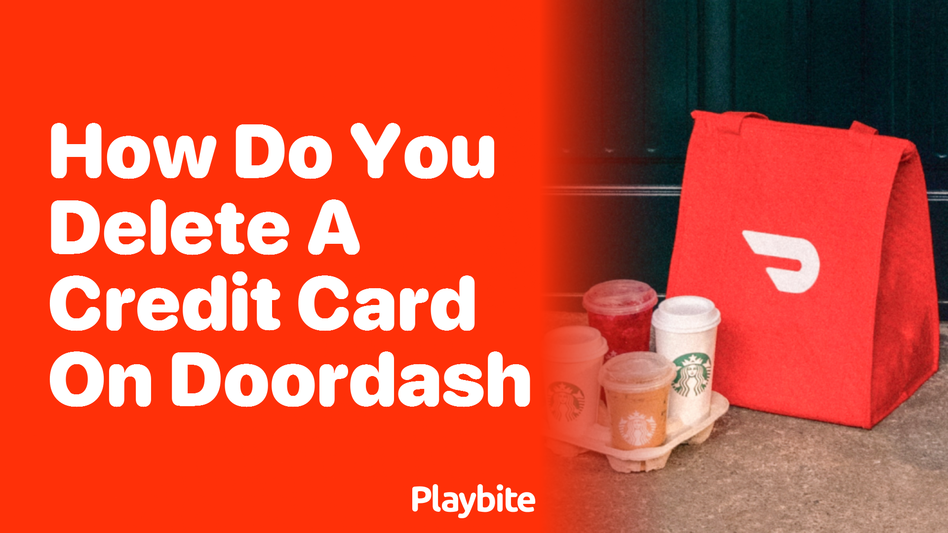 How Do You Delete a Credit Card on DoorDash? Find Out Here!