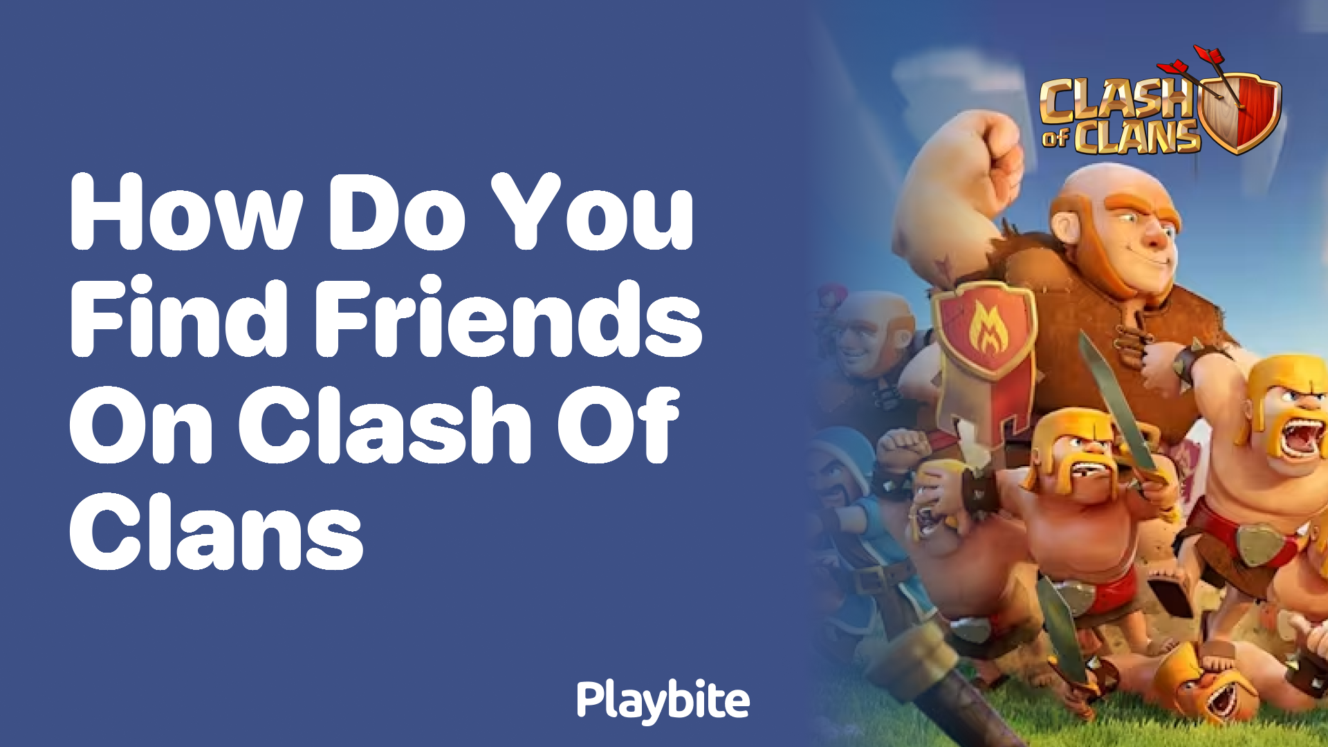 How Do You Find Friends on Clash of Clans?