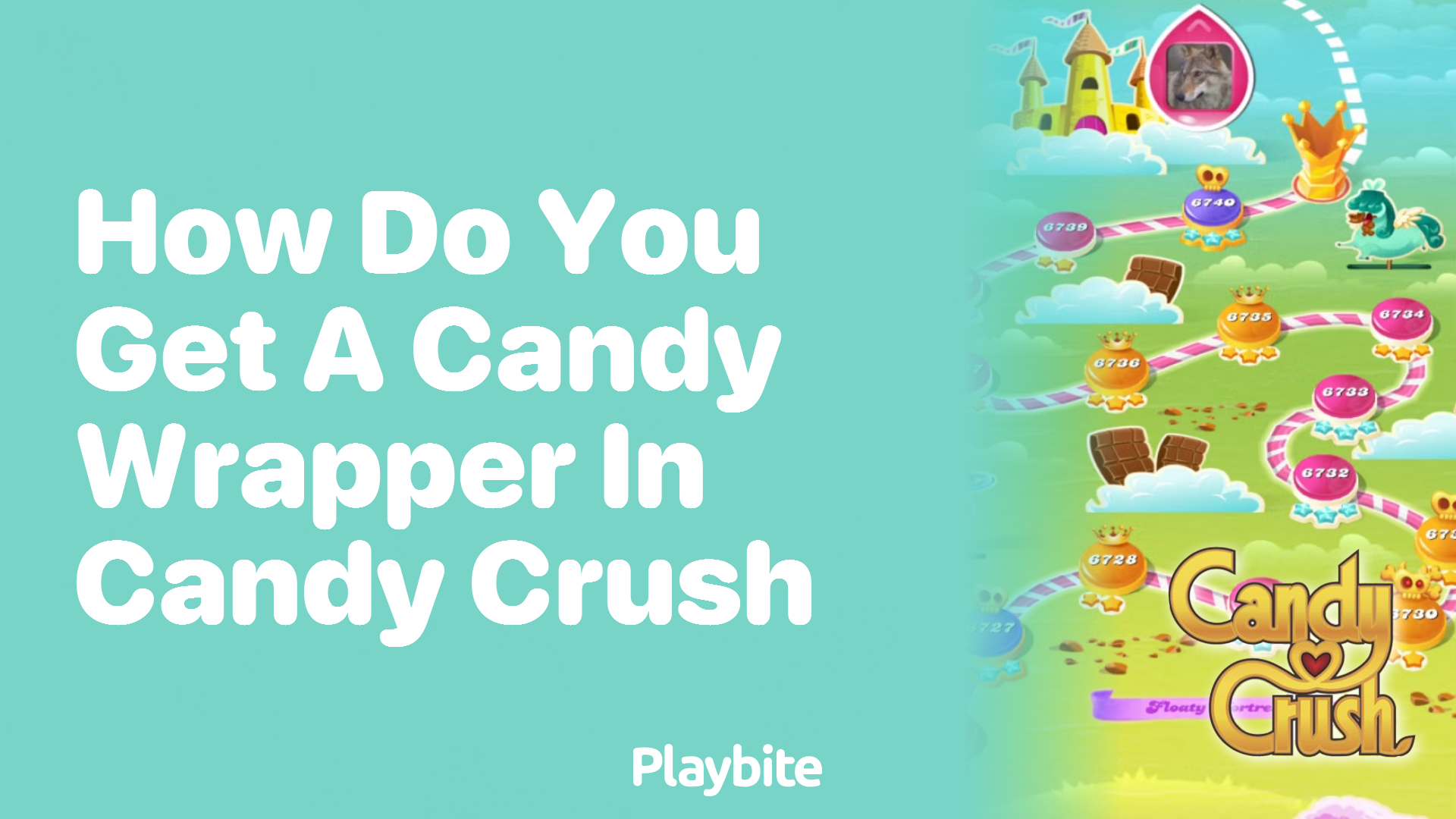 How Do You Get a Candy Wrapper in Candy Crush?