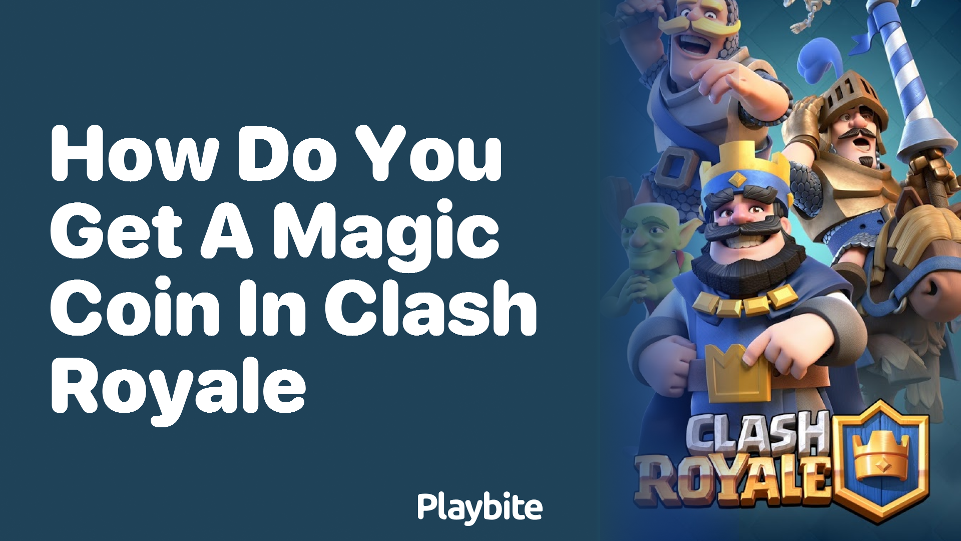 How Do You Get a Magic Coin in Clash Royale?