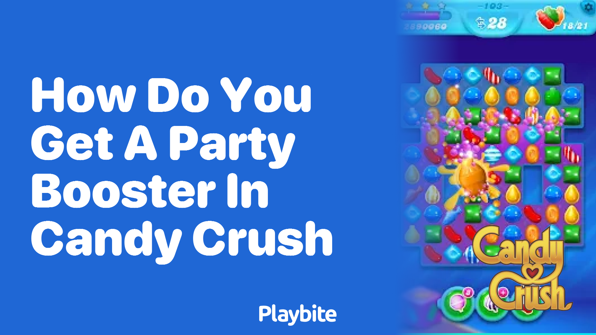 How Do You Get a Party Booster in Candy Crush?