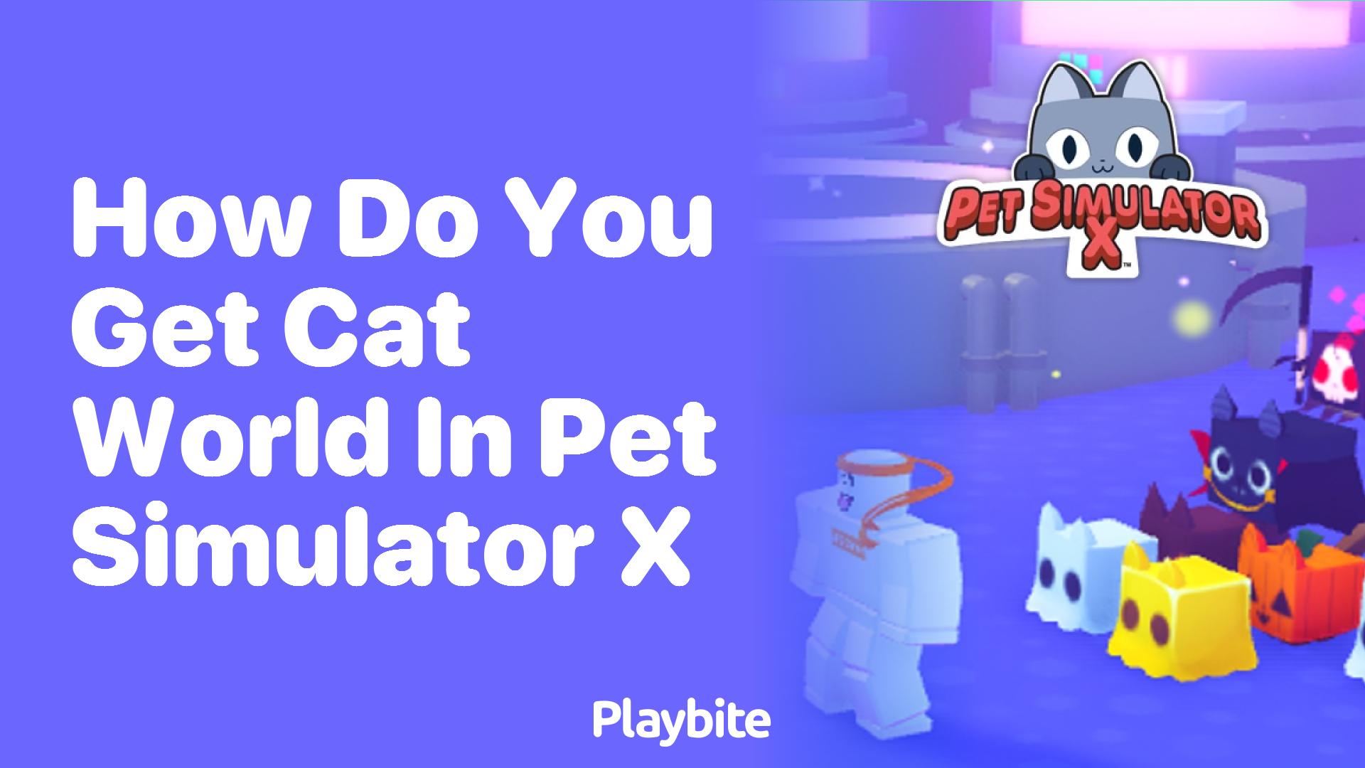 How to Get Cat World in Pet Simulator X: A Fun Guide