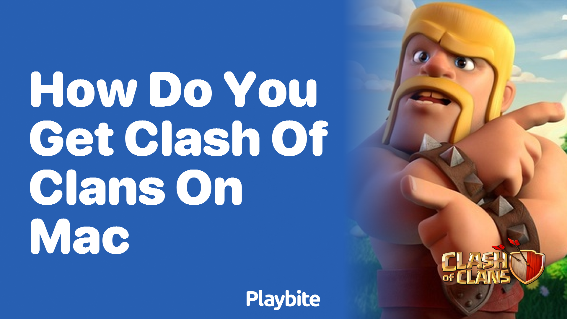 How Do You Get Clash of Clans on Mac?