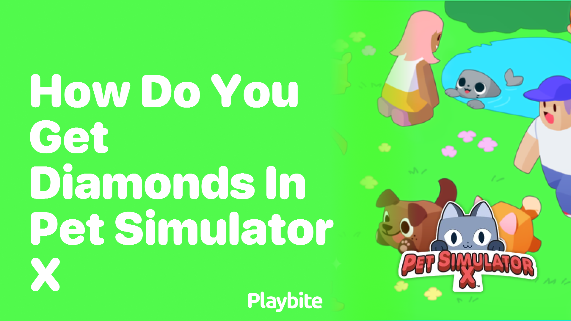 How do you get diamonds in Pet Simulator X?