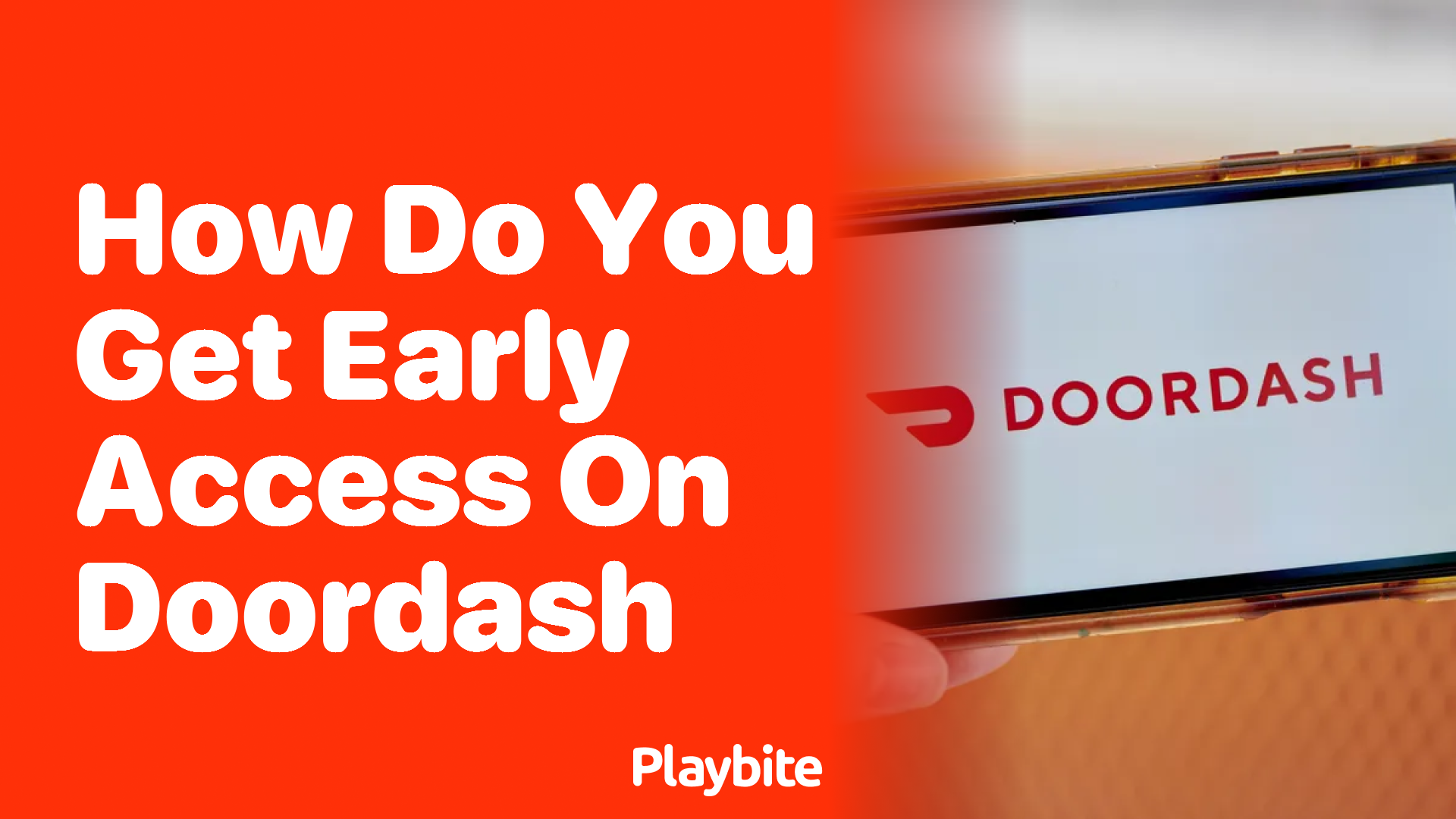 How to Get Early Access on DoorDash: A Simple Guide