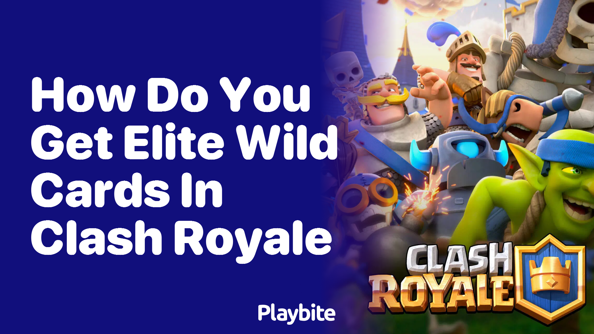 How Do You Get Elite Wild Cards in Clash Royale?