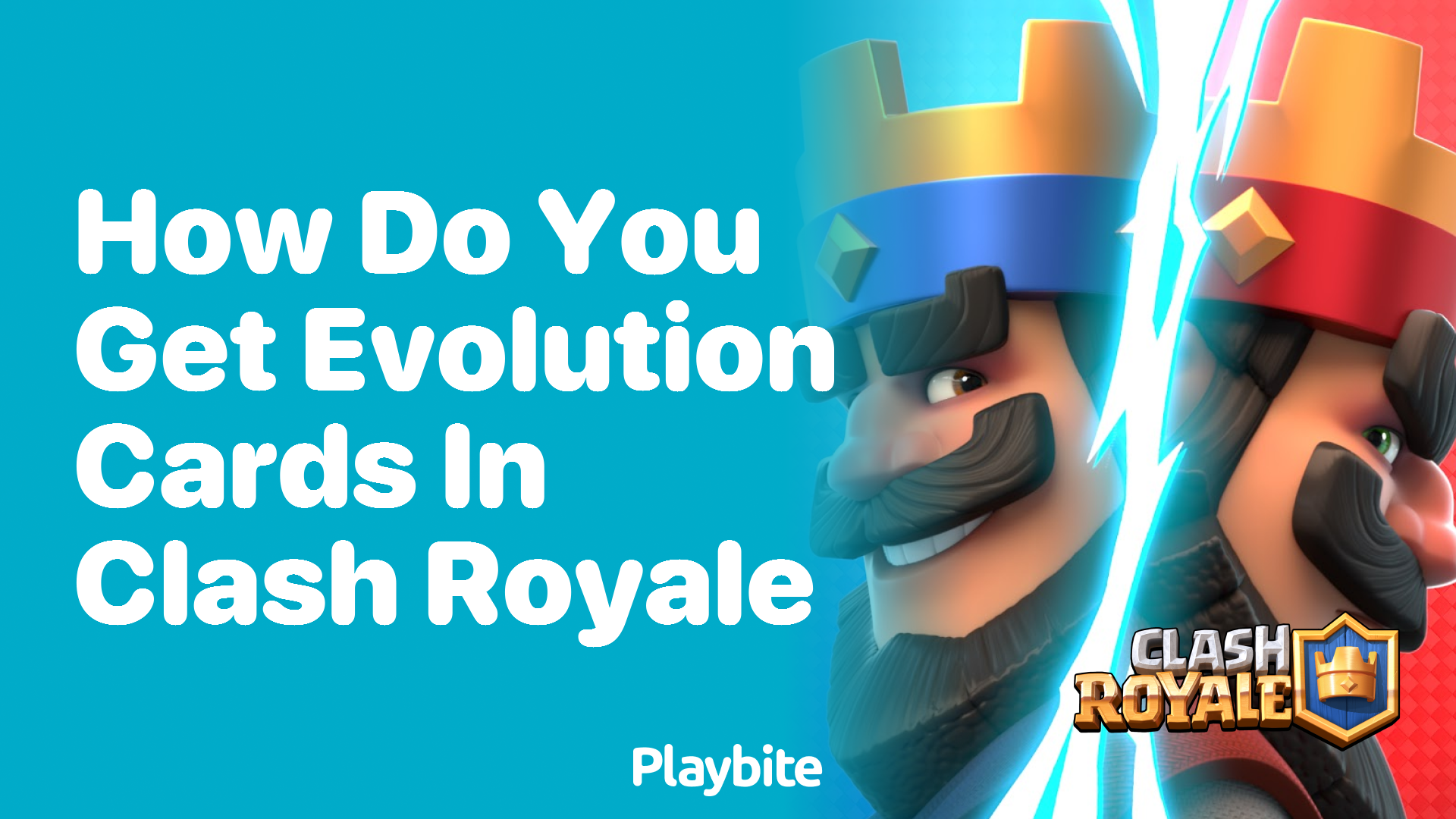 How Do You Get Evolution Cards in Clash Royale?