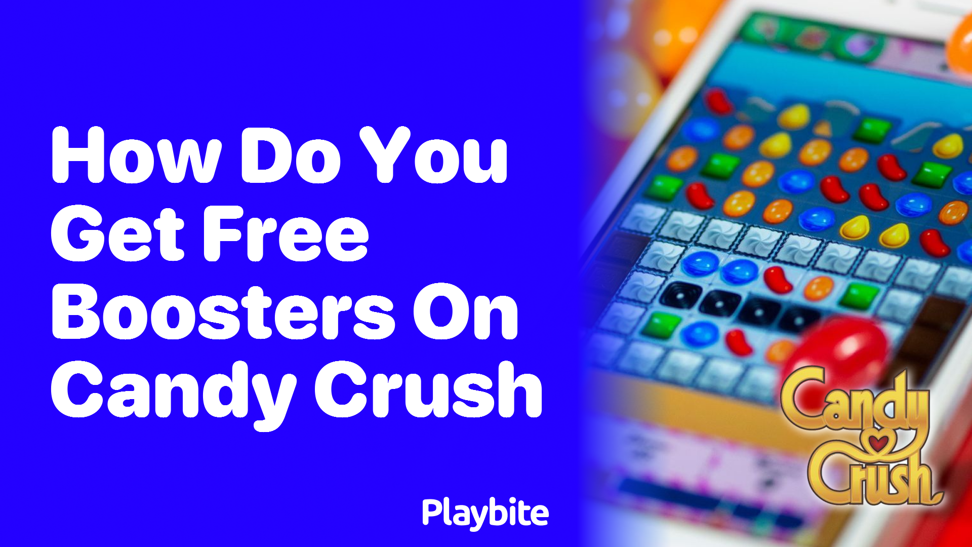 How Do You Get Free Boosters on Candy Crush?