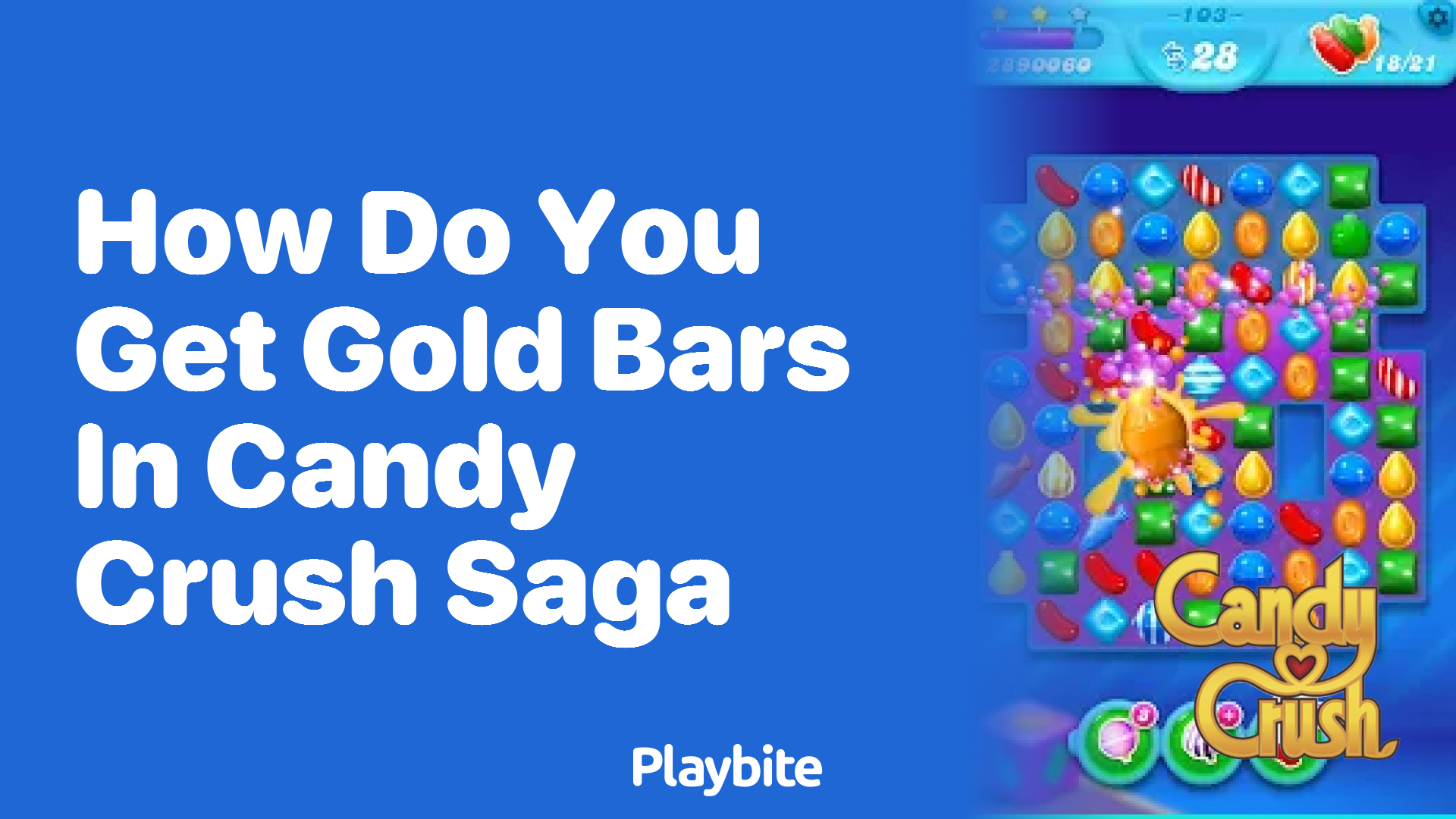 How Do You Get Gold Bars in Candy Crush Saga?