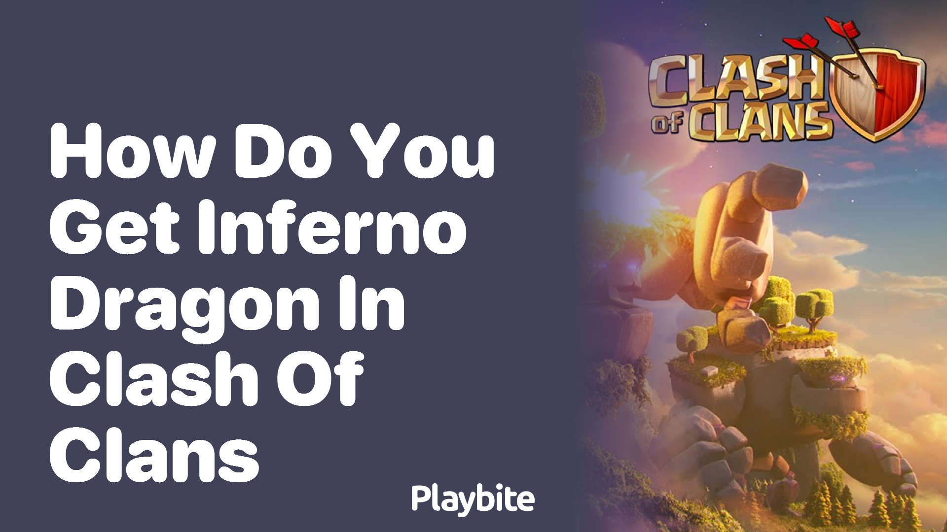 How Do You Get Inferno Dragon in Clash of Clans?