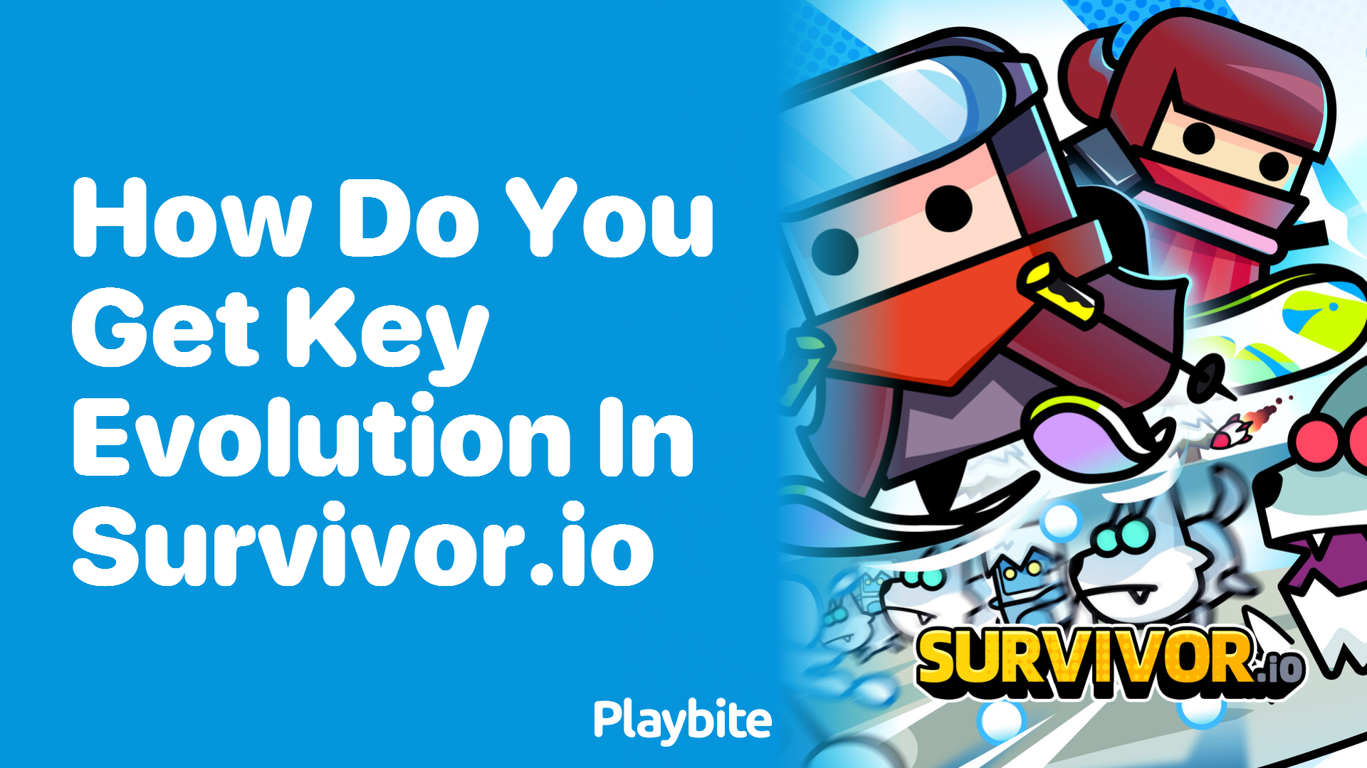 How Do You Get Key Evolution in Survivor.io? - Playbite