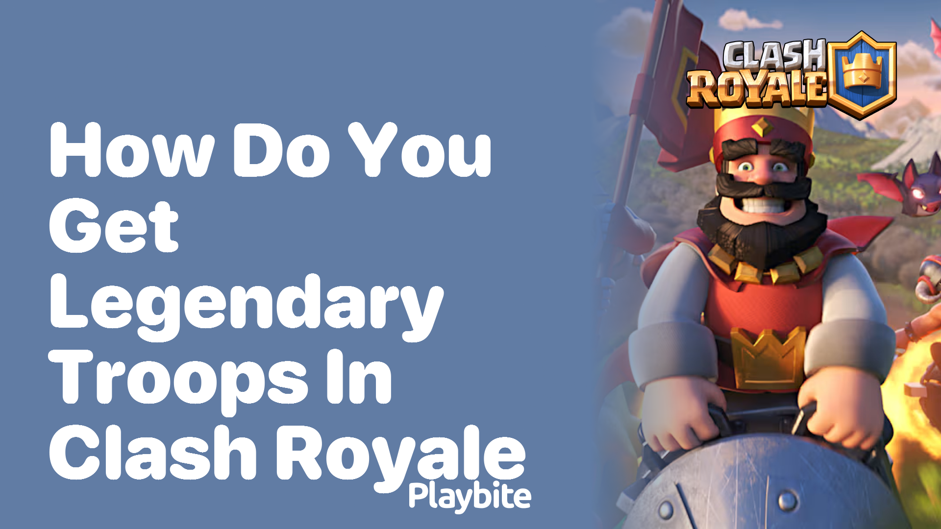 How Do You Get Legendary Troops in Clash Royale?