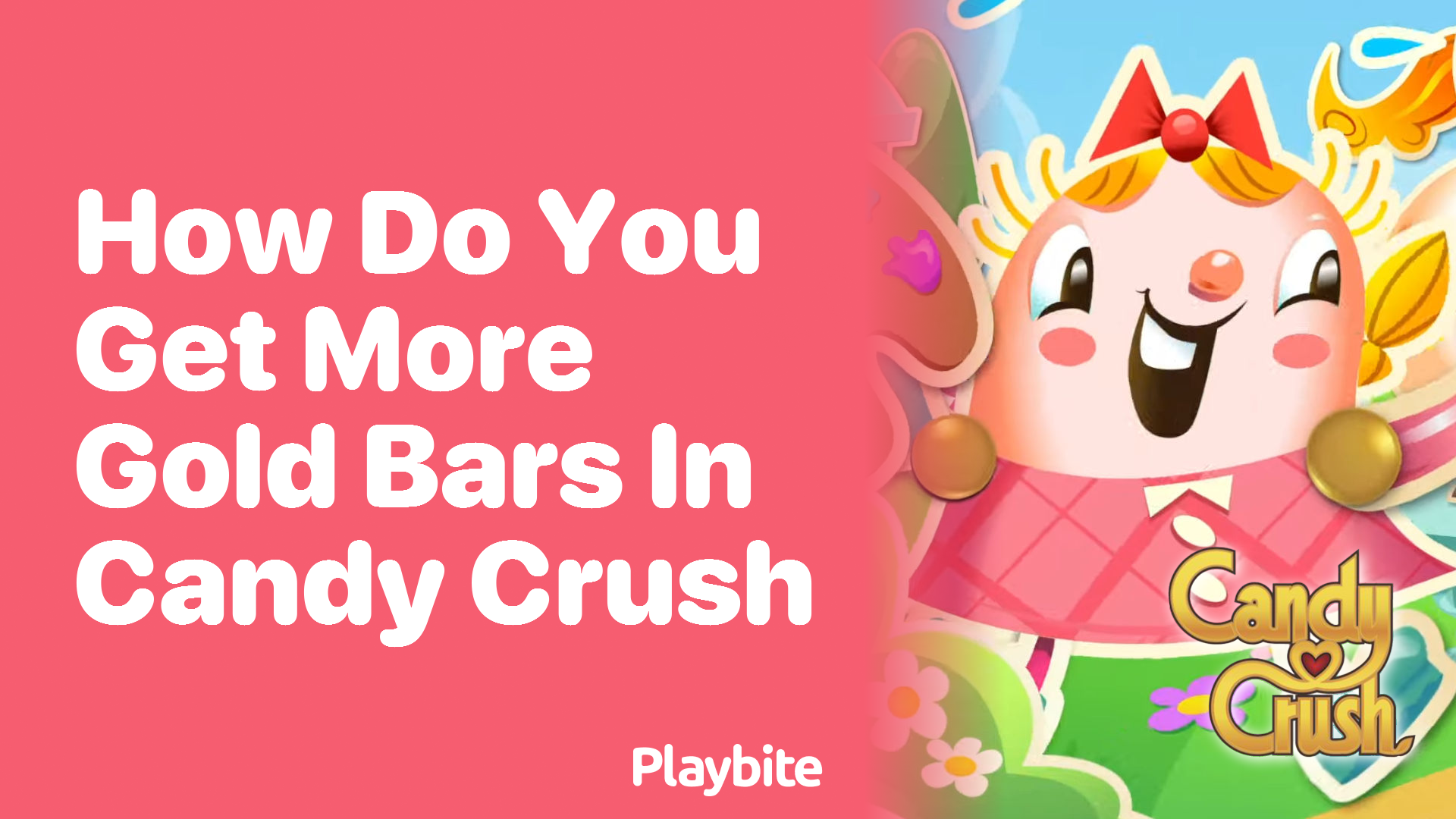 How Do You Get More Gold Bars in Candy Crush?