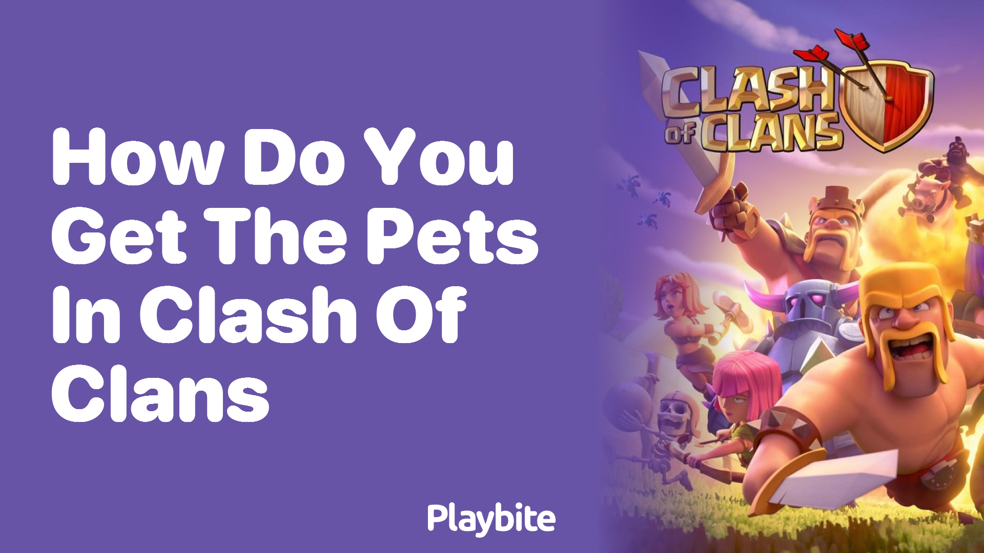 How Do You Get the Pets in Clash of Clans?