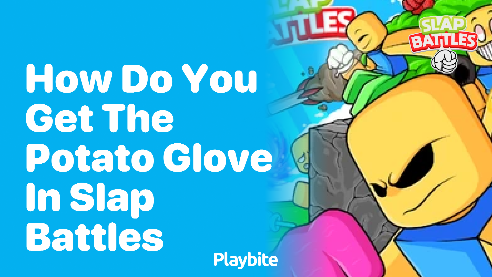 How Do You Get the Potato Glove in Slap Battles?