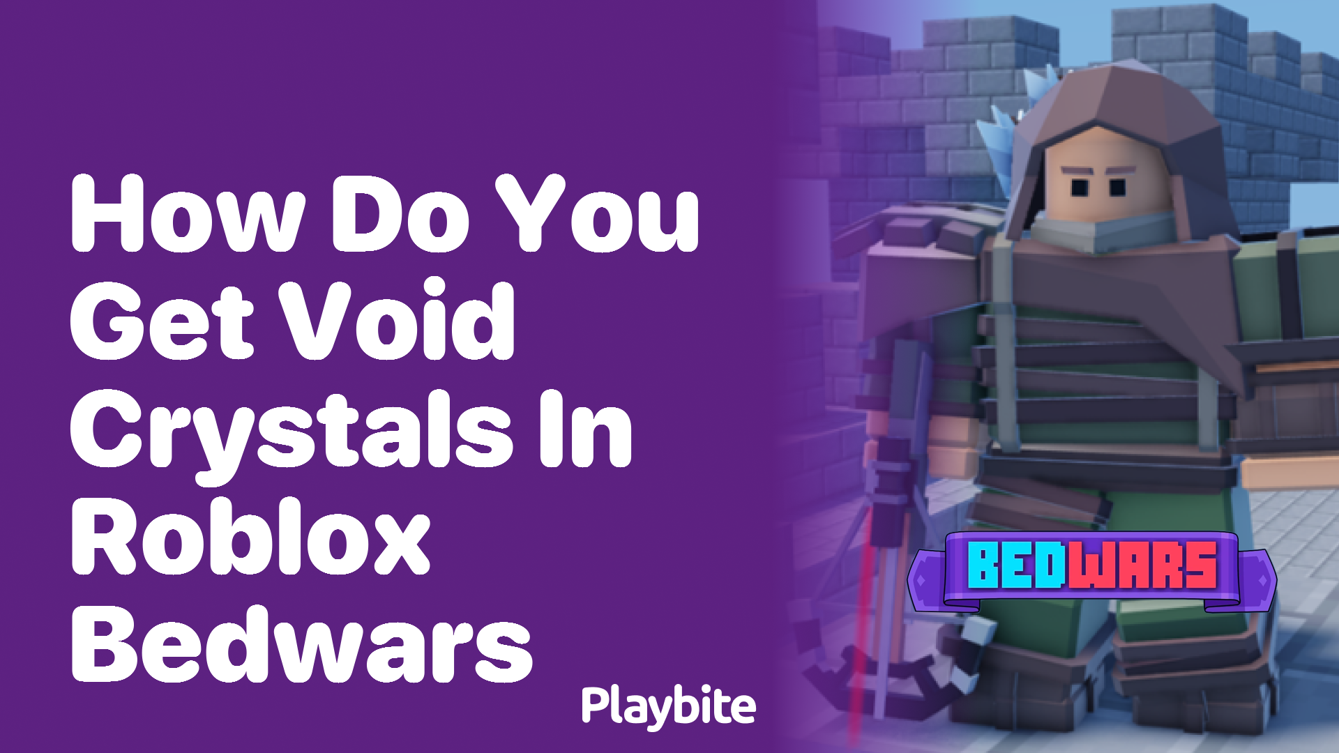 How to Get Void Crystals in Roblox Bedwars: A Guide