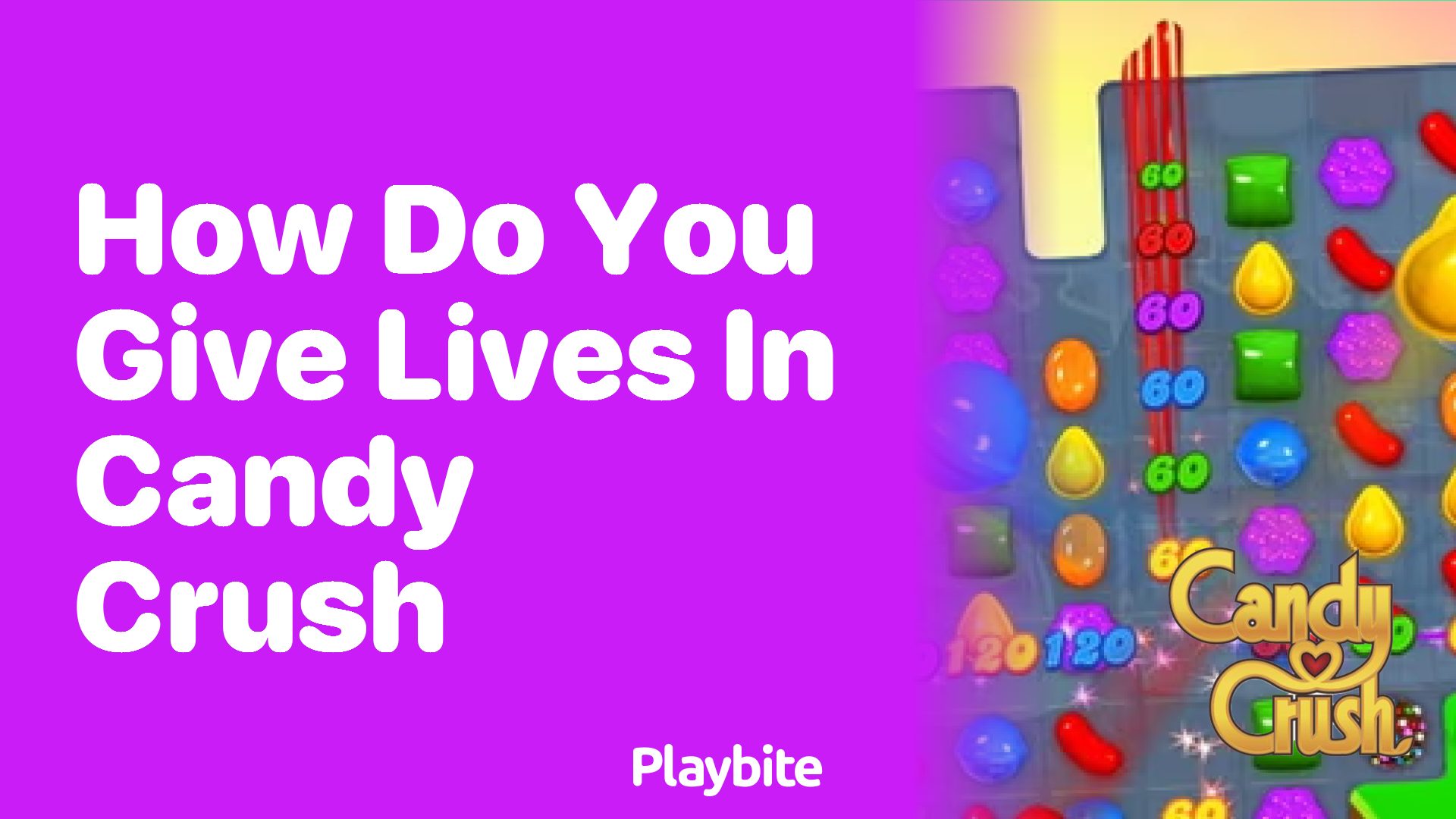 How Do You Give Lives in Candy Crush?