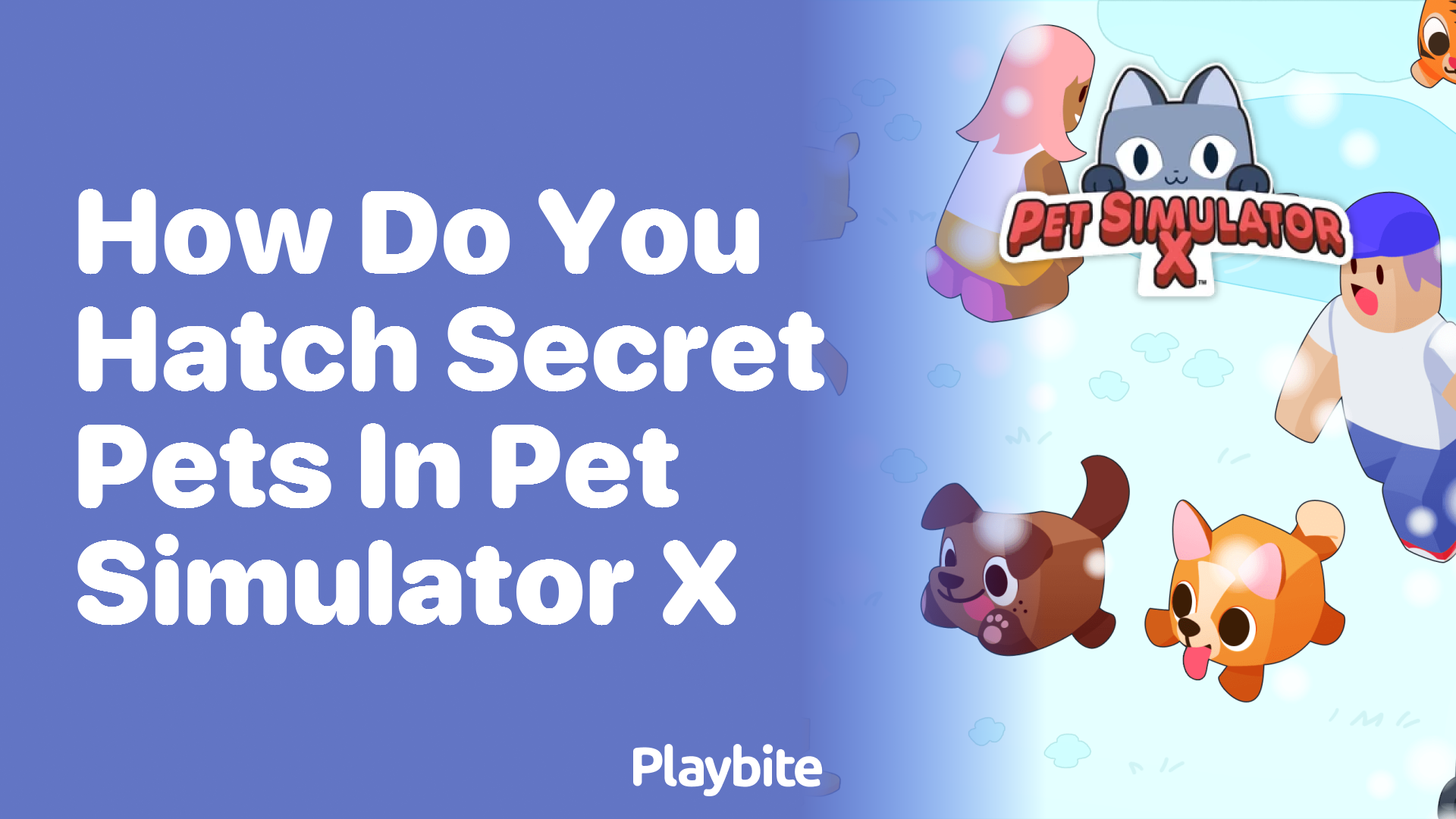 How Do You Hatch Secret Pets in Pet Simulator X?