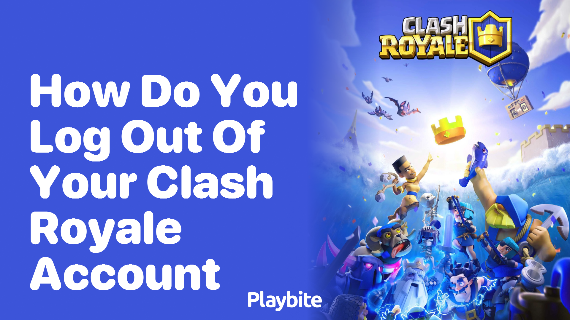 How Do You Log Out of Your Clash Royale Account?