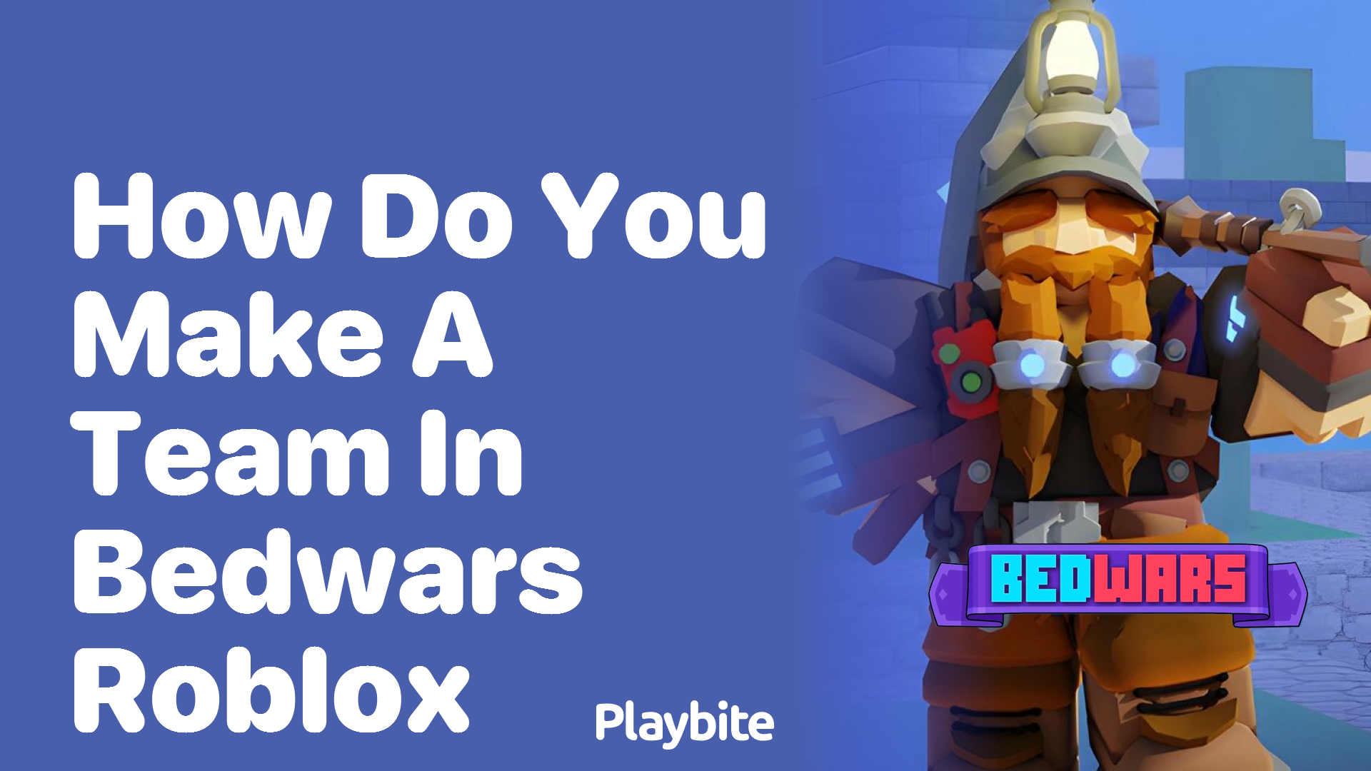 How Do You Make a Team in Bedwars on Roblox?