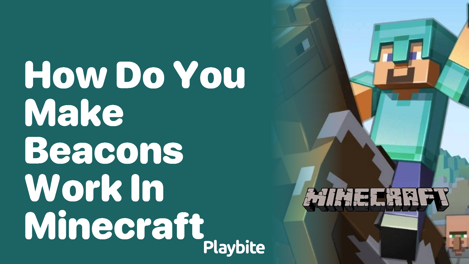 How Do You Make Beacons Work in Minecraft? Playbite